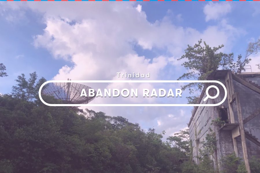 Trinidad and Tobago Explore: Abandoned Radar